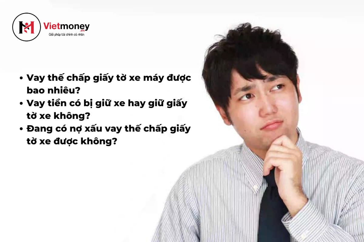 những câu hỏi thường gặp khi vay thế chấp giấy tờ xe máy