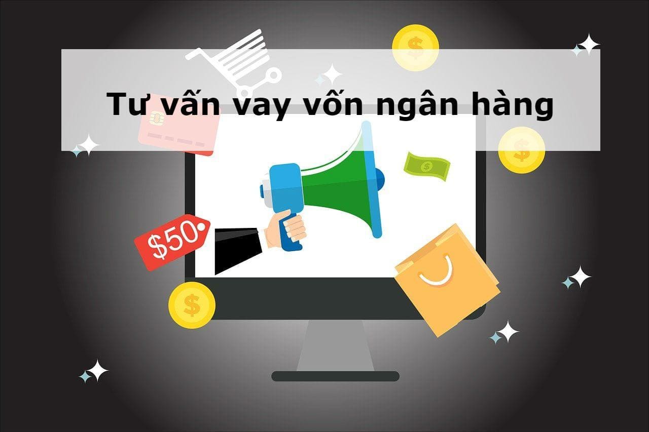 điều kiện và thủ tục vay vốn ngân hàng năm 2020 là gì
